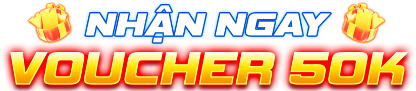 Nhận ngay Voucher 50K